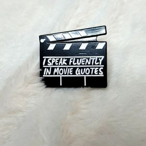 "I speak fluently in movie quotes" pin
